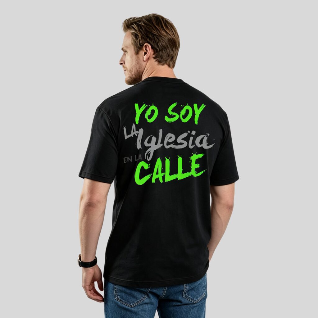 Camiseta Básica Unisex - YO SOY LA IGLESIA EN LA CALLE