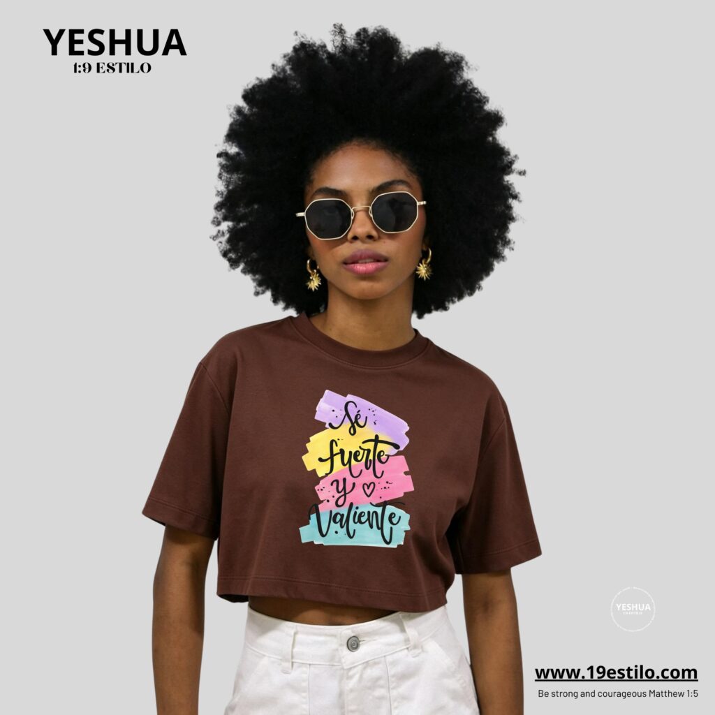 Camiseta Dama Corta /  Crop Top SE FUERTE Y VALIENTE